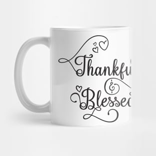 Thankful & Blessed Mug